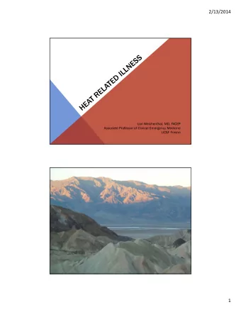 2/13/2014  Lori Weichenthal, MD, FACEP  Associate Professor of Clinical Emergency Medicine  UCSF