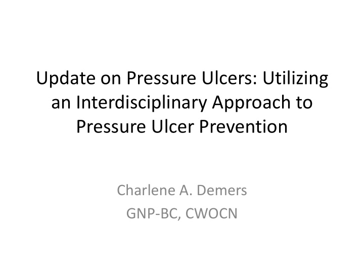 update on pressure ulcers utilizing