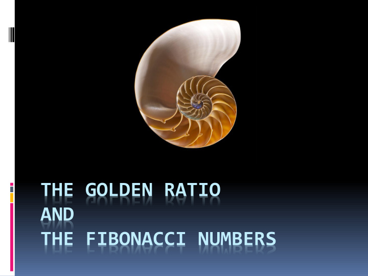 the golden ratio and the fibonacci numbers common measures