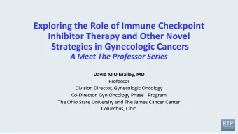 Exploring the Role of Immune Checkpoint  Inhibitor Therapy and Other Novel  Strategies in