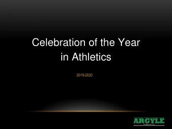 Celebration of the Year  in Athletics  2019-2020  FALL ATHLETICS  2019-2020  Bantam Girls
