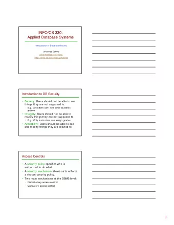 INFO/CS 330:  Applied Database Systems  Introduction to Database Security  Johannes Gehrke