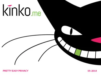 PRETTY EASY PRIVACY  05-2014  It is called kinko  Overview  introduction  spot the problem