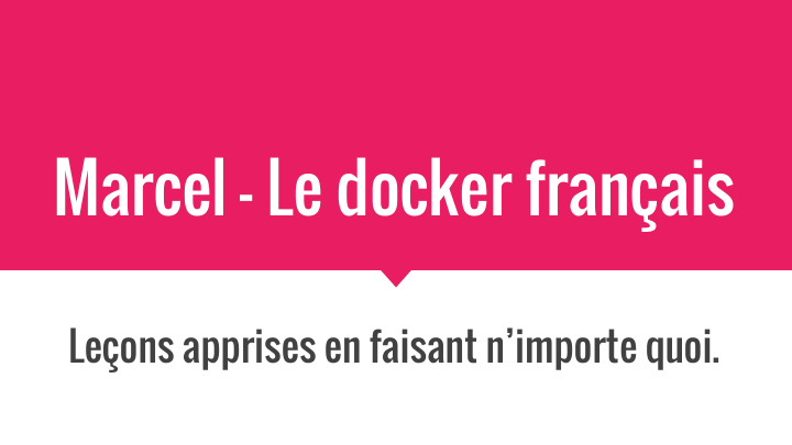 marcel le docker fran ais