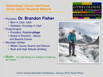 Physician- Dr. Brandon Fisher  Born in Utah- USA  Radiation Oncology in Utah