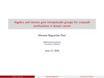 Algebra and tensors give interpretable groups for crosstalk  mechanisms in breast cancer  Mariano