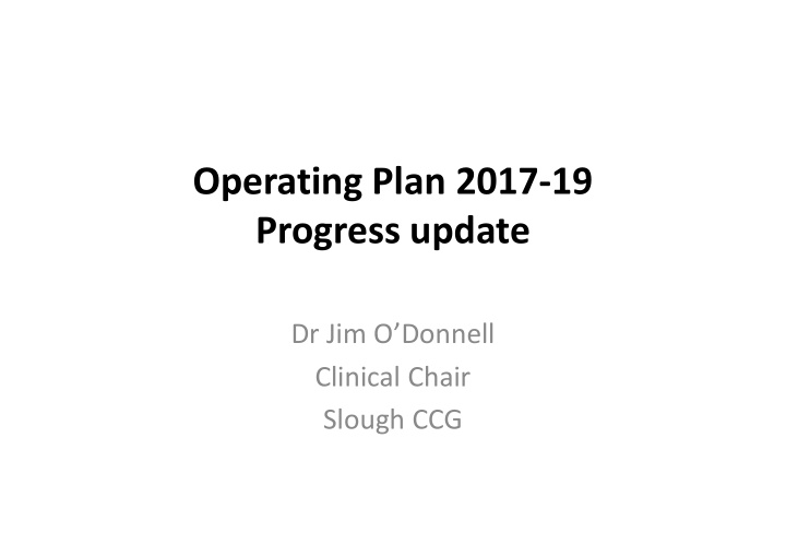 operating plan 2017 19 progress update