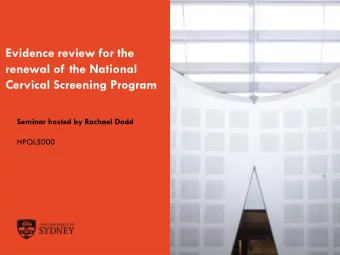 Cervical Screening Program  Seminar hosted by Rachael Dodd  HPOL5000  The University of Sydney