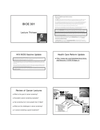 BIOE 301  Lecture Thirteen  HIV/AIDS Vaccine Update  Health Care Reform Update