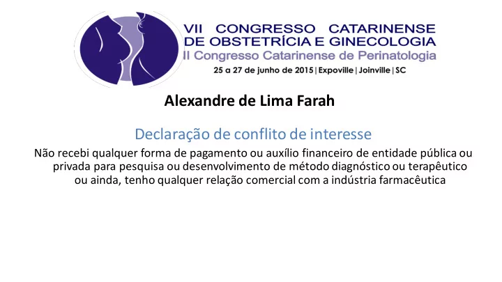 declara o de conflito de interesse