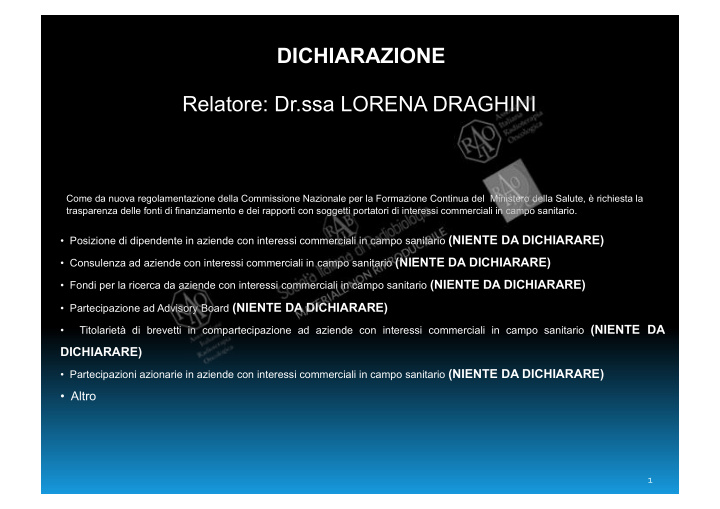 dichiarazione relatore dr ssa lorena draghini