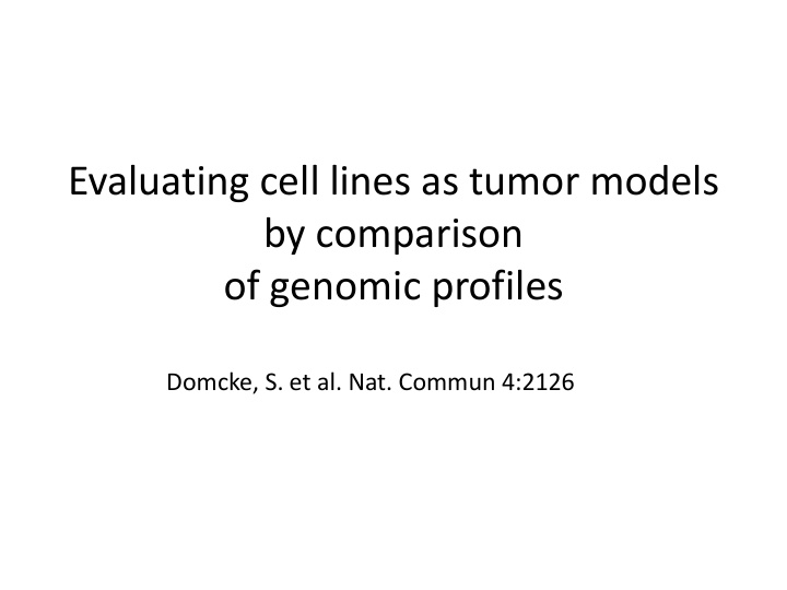 evaluating cell lines as tumor models