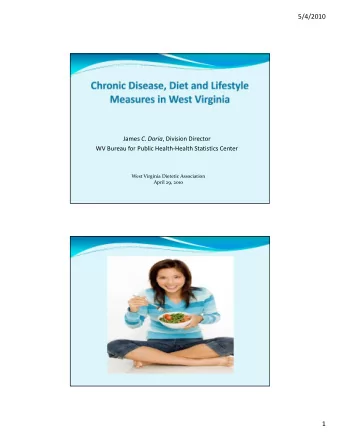 5/4/2010 James C. Doria , Division Director WV Bureau for Public Health  Health Statistics