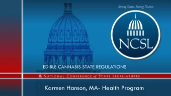Karmen Hanson, MA- Health Program  Whats Covered Today  Overview of medical, CBD and
