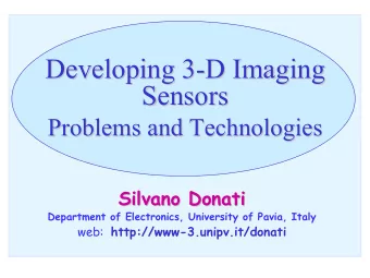 Developing 3-  -D Imaging  D Imaging  Developing 3  Sensors  Sensors  Problems and Technologies
