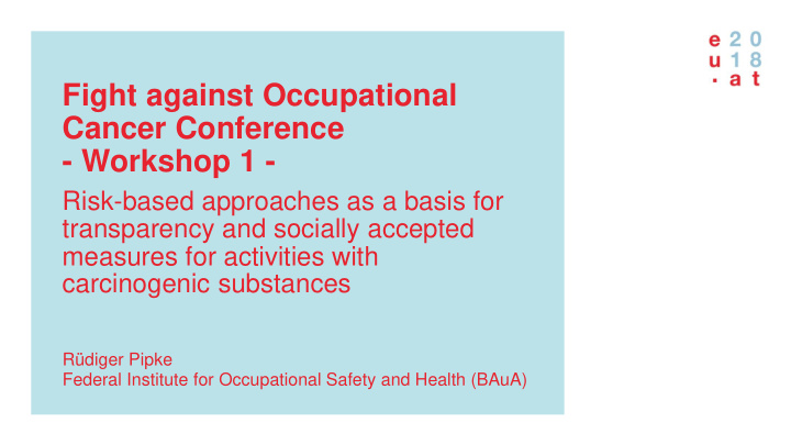 fight against occupational cancer conference workshop 1