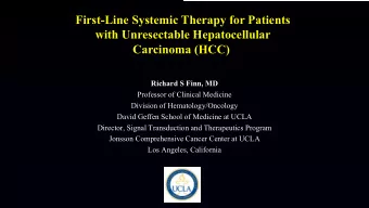 First-Line Systemic Therapy for Patients  with Unresectable Hepatocellular  Carcinoma (HCC)