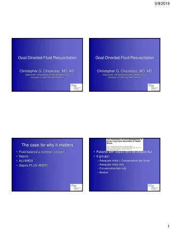 The case for why it matters  Fluid balance a common concern  Patients with Sepsis who