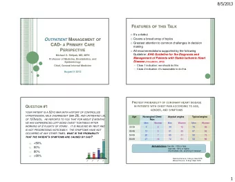 8/5/2013 N ON I NVASIVE T ESTING FOR D IAGNOSIS O F Q UESTION #2: Y OUR PATIENT IS CAPABLE OF I