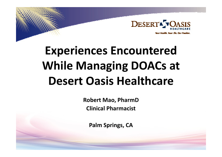 experiences encountered while managing doacs at desert