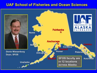 UAF School of Fisheries and Ocean Sciences  UAF School of Fisheries and Ocean Sciences  Fairbanks