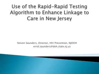 Steven Saunders, Director, HIV Prevention, NJDOH  errol.saunders@doh.state.nj.us  Wit  ithout  t