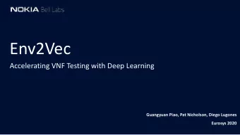 Env2Vec  Accelerating VNF Testing with Deep Learning  Guangyuan Piao, Pat Nicholson, Diego Lugones