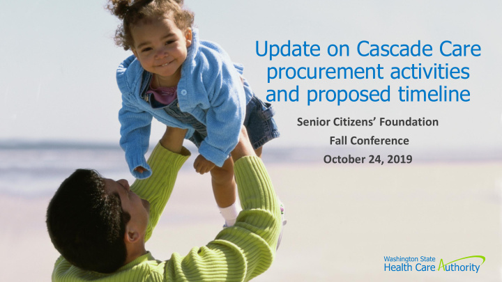 update on cascade care