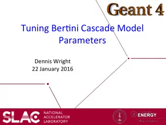 Tuning  Ber*ni  Cascade  Model    Parameters      Dennis  Wright    22
