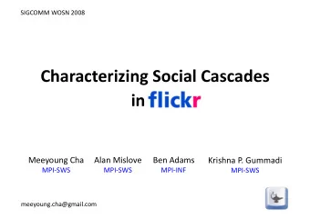 Online social networks  OSNwebsitesarepopular,e.g.,Flickr,Facebook,Orkut