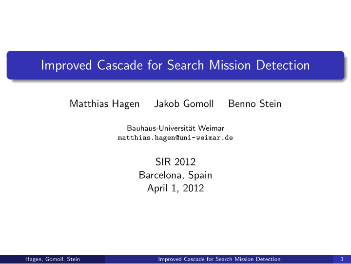improved cascade for search mission detection