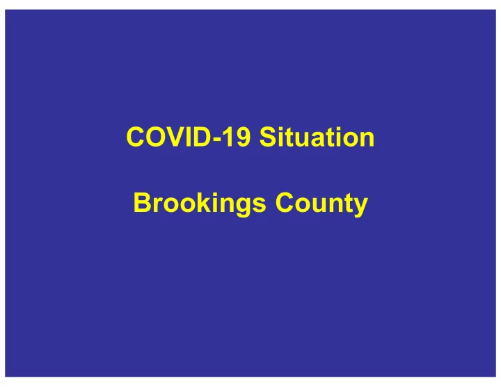 covid 19 situation brookings county brookings situation