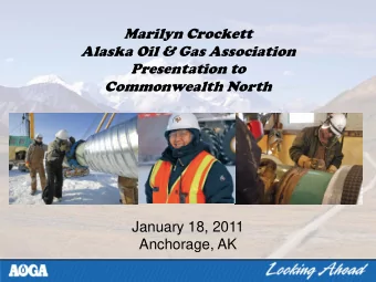 January 18, 2011  Anchorage, AK  AO  AOGA M  Member C  Companies  What is AOGA?  What is AOGA?