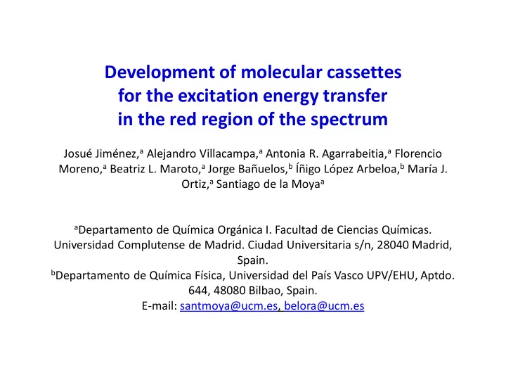 development of molecular cassettes for the excitation