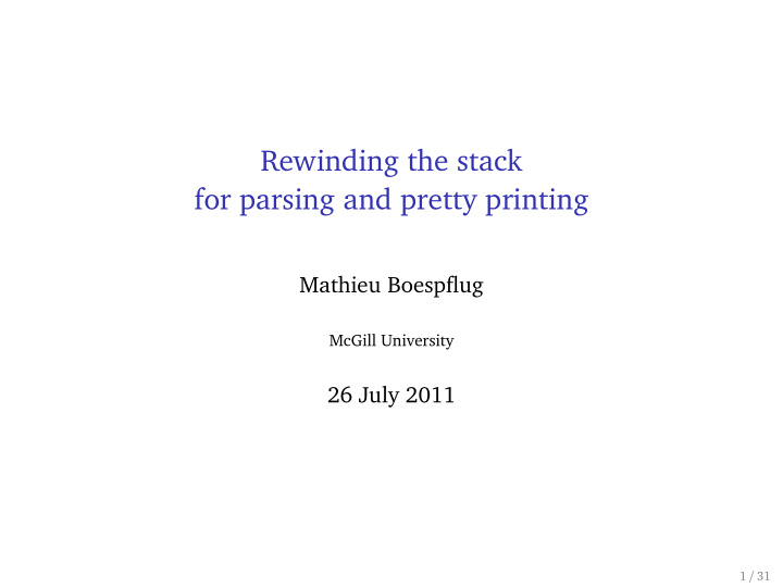 rewinding the stack for parsing and pretty printing