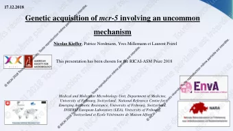 Genetic acquisition of mcr-5 involving an uncommon  mechanism Nicolas Kieffer , Patrice Nordmann,