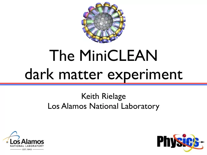 the miniclean dark matter experiment
