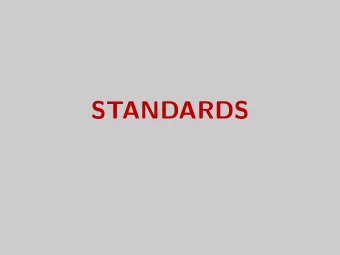 STANDARDS  Overview  Context: Your firm sells a product that is part of a network of  products