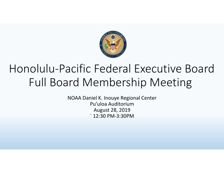 honolulu pacific federal executive board full board