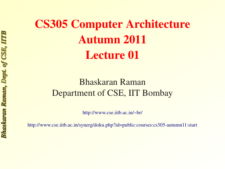 cs305 computer architecture autumn 2011 lecture 01