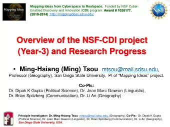 Overview of the NSF-CDI project  (Year-3) and Research Progress  Ming-Hsiang (Ming) Tsou