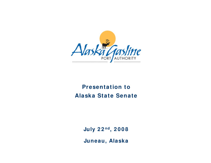 presentation to alaska state senate