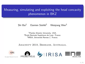 Measuring, simulating and exploiting the head concavity  phenomenon in BKZ Shi Bai 1 e 2 Weiqiang