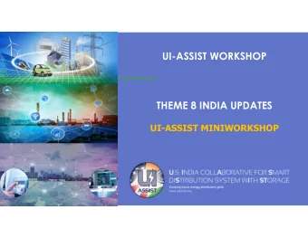 UI-ASSIST WORKSHOP  THEME 8 INDIA UPDATES  UI-ASSIST MINIWORKSHOP  Presentation  3.1  By