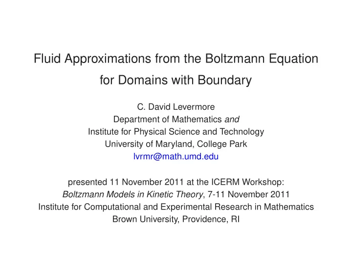 fluid approximations from the boltzmann equation for