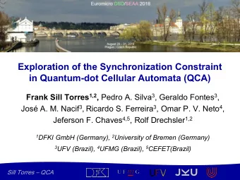 Exploration of the Synchronization Constraint  in Quantum-dot Cellular Automata (QCA) Frank Sill