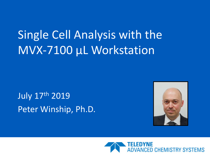 single cell analysis with the mvx 7100 l workstation