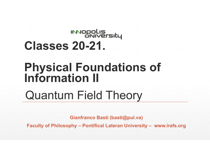 classes 20 21 physical foundations of information ii