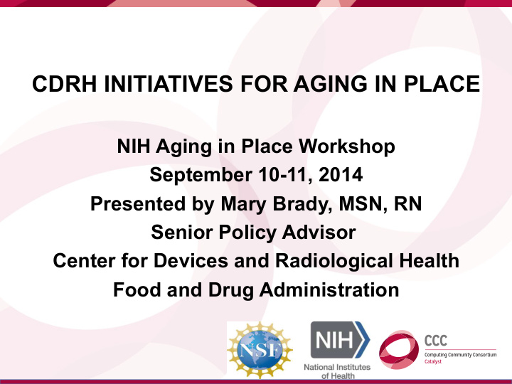 cdrh initiatives for aging in place