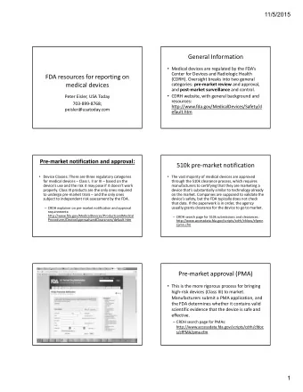 General Information  Medical devices are regulated by the FDAs  Center for Devices and